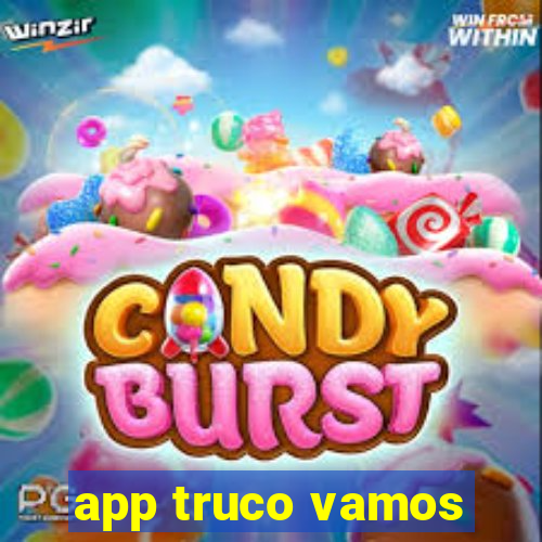 app truco vamos